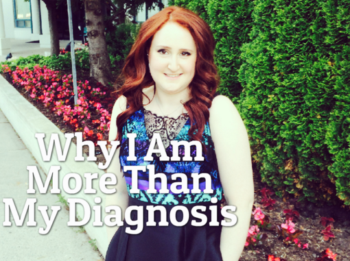 Why I Am More Than My Diagnosis