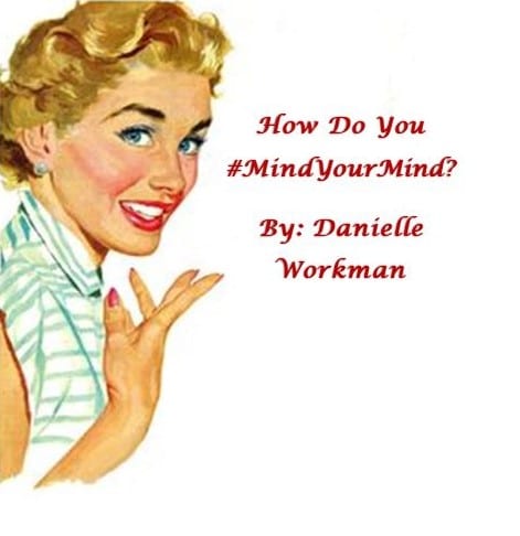 How Do You #MindYourMind?