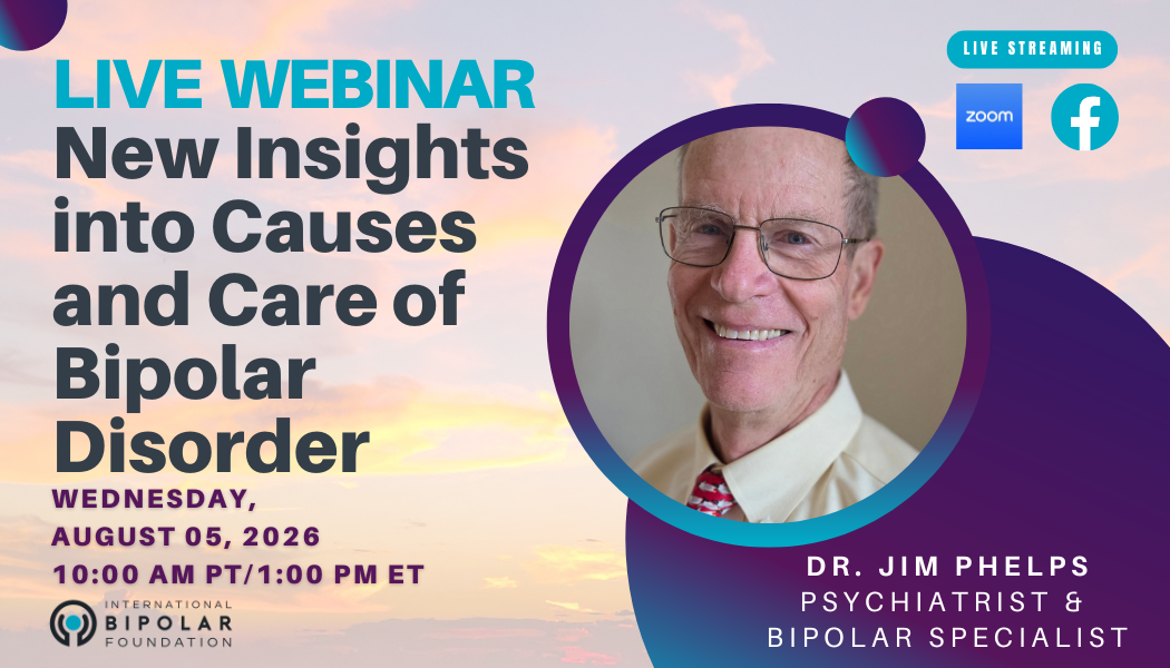 08/05/26: (Webinar) New Insights into Causes and Care of Bipolar Disorder